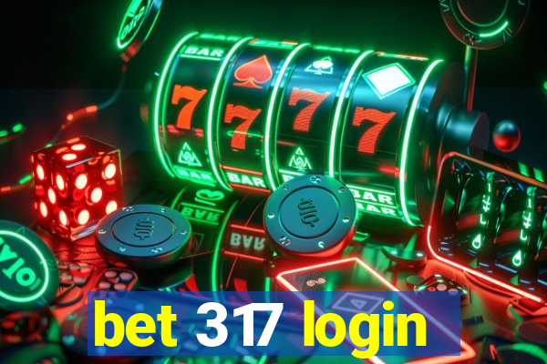 bet 317 login